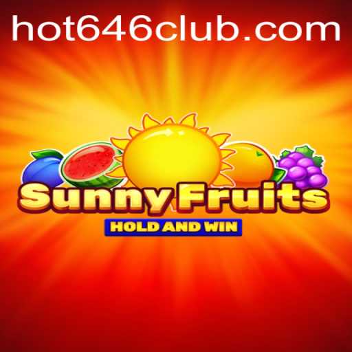 Discover the Thrilling World of SunnyFruits: Hot646